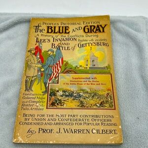 Peoples Pictorial Edition “The Blue & Gray A History Of The Conflicts During Lee